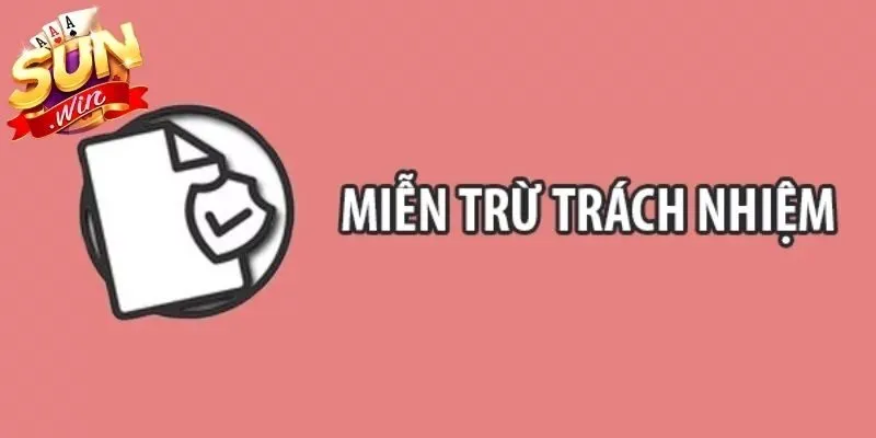 Nguyên tắc khi xây dựng điều khoản miễn trừ của Sunwin