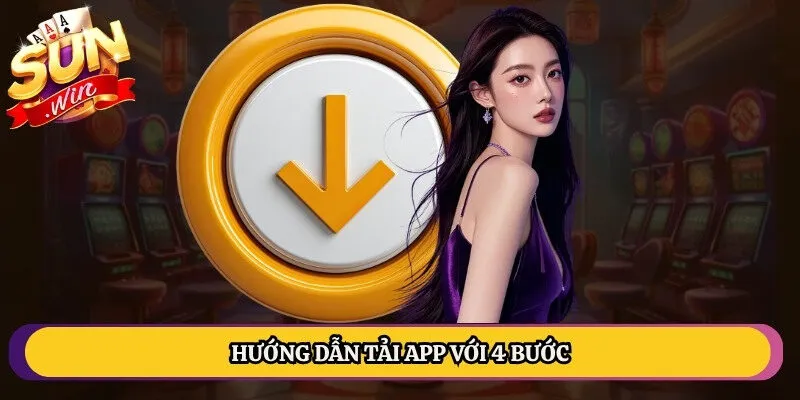 Hướng dẫn tải app với 4 bước